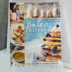 The Paleo Kitchen Juli Bauer & George Bryant Paperback Cookbook Recipe Book